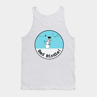 Frosty the Snowman and Bad Birdie Tank Top